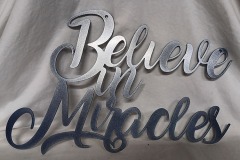 believe-in-miracles-powder-coated-metal-art